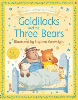 Goldilocks and the Three Bears Illustrated Sticker Story