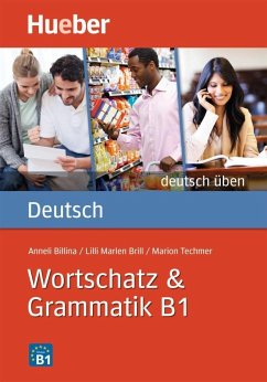 Wortschatz & Grammatik B1
