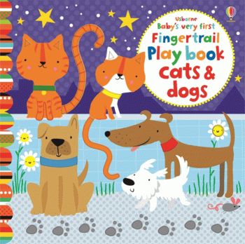 Baby's Very First Fingertrail Play Book Cats and Dogs