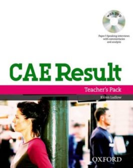 CAE Result. Teacher’s Pack + Assessment Booklet with DVD and Dictionaries Booklet