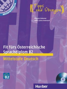 Fit fürs Österreichische Sprachdiplom B2