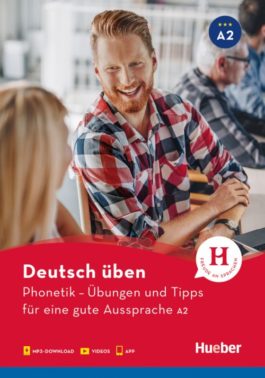 Phonetik – Übungen und Tipps für eine gute Aussprache A2, Deutsch üben, Buch mit Audios online und App mit Videos