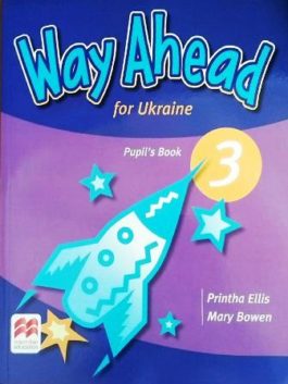 Way Ahead for Ukraine 3 Pupil’s Book