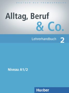 Alltag, Beruf & Co. 2. Lehrerhandbuch