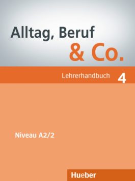 Alltag, Beruf & Co. 4. Lehrerhandbuch