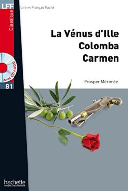 B1 La Venus d’Ille, Colomba, Carmen + CD audio MP3 (Merimee)