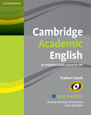 Cambridge Academic English Intermediate Teacher’s Book