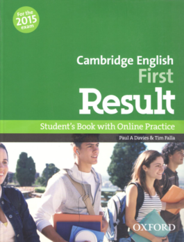 Cambridge English: First Result Student’s Book and Online Practice