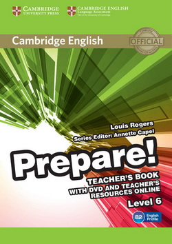 Cambridge English Prepare! 6 TB + DVD + Teacher’s Resources Online