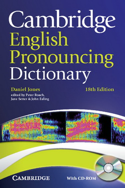 Cambridge English Pronouncing Dictionary 18th Edition + CD-ROM