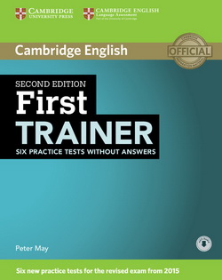 Cambridge First Trainer 2nd Edition Six Practice Tests w/o key + Downloadable Audio