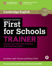 Cambridge First for Schools Trainer 2nd Edition Practice Tests + key + Teacher’s Notes + Down. Audio