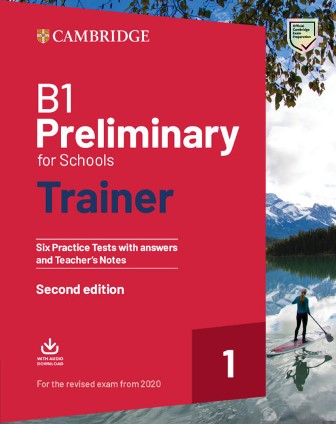Cambridge Preliminary for Schools Trainer 1 for the Revised Exam from 2020