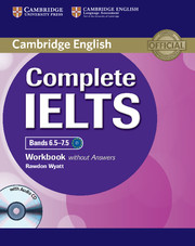 Complete IELTS Bands 6.5-7.5 Workbook without key + Audio CD