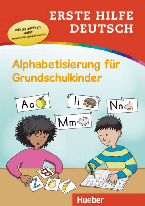 Erste Hilfe Deutsch. Alphabetisierung für Grundschulkinder