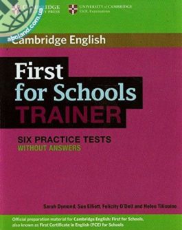 First for Schools Trainer Six Practice Tests