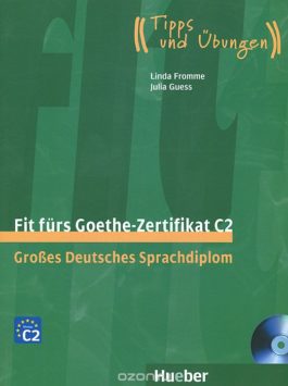Fit fürs Goethe-Zertifikat C2, LB mit CD