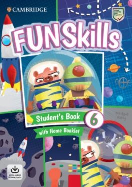 Fun Skills 6 SB + Home Booklet + Downloadable Audio