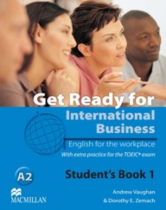 Get Ready For International Business 1 Student’s Book — TOEIC