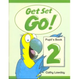 Get Set-Go ! 2 Pupil’s Book