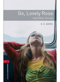 Go, Lovely Rose and Other Stories, Oxford Library Level 3