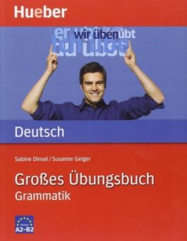 Großes Übungsbuch Grammatik Deutsch A2-B2