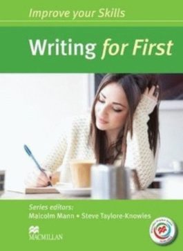Improve your Skills: Writing for First without answer key with Macmillan Practice Online