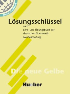 Lehr- und Übungsbuch der deutschen Grammatik, Neubearbeitung, Lösungsschlüssel