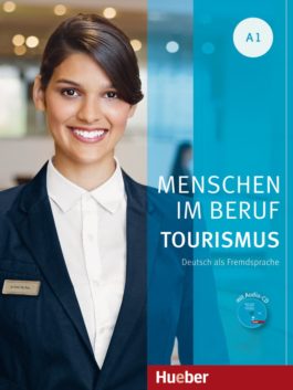 Menschen im Beruf — Tourismus A1