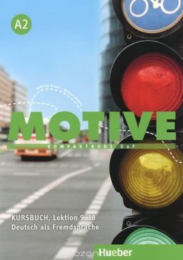 Motive A2 Kursbuch, Lektion 9–18