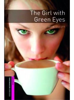 Oxford Bookworms Library 2Edition Starter The Girl with Green Eyes