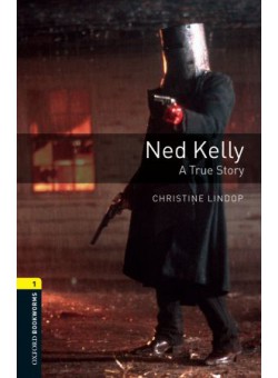 Oxford Bookworms Library 3Edition Level 1 Ned Kelly