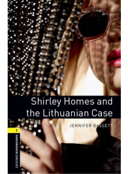 Oxford Bookworms Library 3Edition Level 1 Shirley Homes and the Lithuanian Case Audio CD Pack