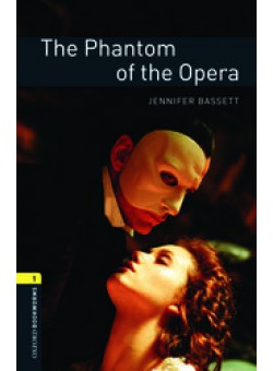 Oxford Bookworms Library 3Edition Level 1 The Phantom of the Opera