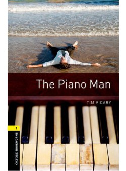 Oxford Bookworms Library 3Edition Level 1 The Piano Man