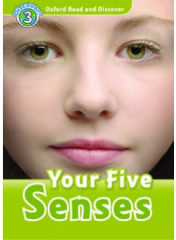 Oxford Read and Discover 3: Your Five Senses