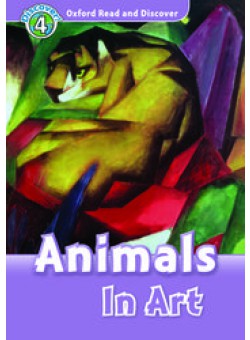 Oxford Read and Discover 4: Animals in Art