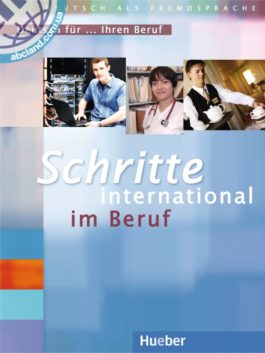 Schritte international im Beruf Übungsbuch. Deutsch für ... Ihren Beruf