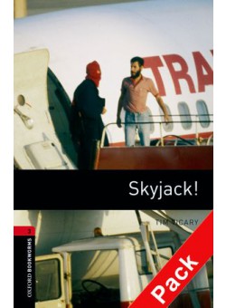 Skyjack! Audio CD Pack, Oxford Library Level 3