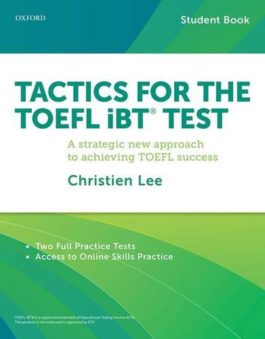 Tactics for TOEFL iBT Test Student Book with Access to Online Skills Practice