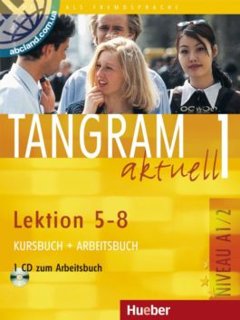 Tangram aktuell 1 – Lektion 5–8. Kursbuch + Arbeitsbuch mit Audio-CD zum Arbeitsbuch