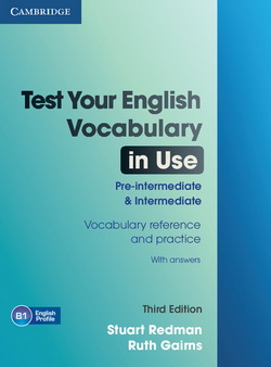 Test Your English Vocabulary in Use 3rd Edition Pre-Intermediate/Intermediate + key