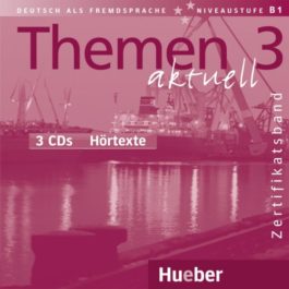 Themen aktuell 3. Audio-CDs Hörtexte, Zertifikatsband