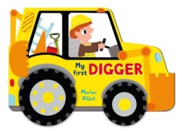 Whizzy Wheels: My First Digger