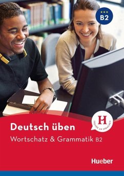 Wortschatz & Grammatik B2 Deutsch üben