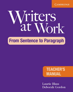 Writers at Work: From Sentence to Paragraph TB