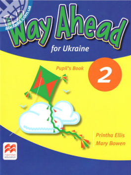 Way Ahead for Ukraine 2 Pupil’s Book