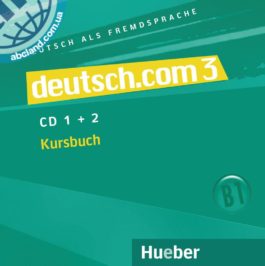 deutsch.com 3. 2 Audio-CDs zum Kursbuch