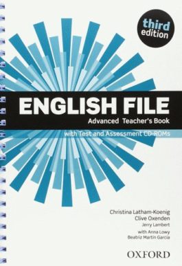 English File Advanced 3rd Ed Teacher’s Book with Test and Assessment CD-ROM