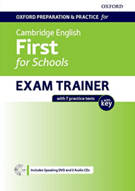 Oxford Preparation and Practice for Cambridge English First for Schools Exam Trainer Student’s Book Pack with Key  (for revised 2020 exam)